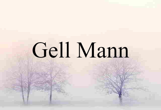 Gell-Mann