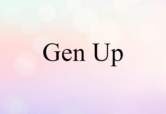 gen up