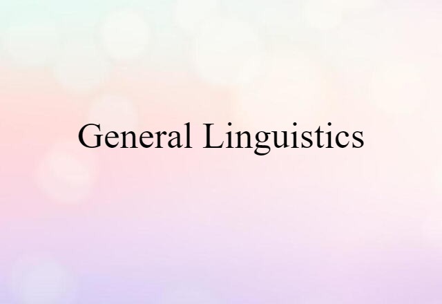 general linguistics