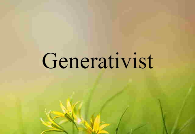 generativist