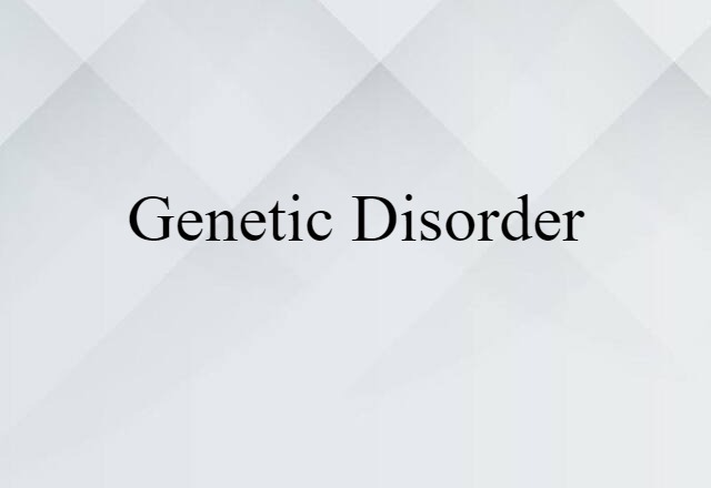 genetic disorder