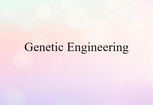 genetic engineering