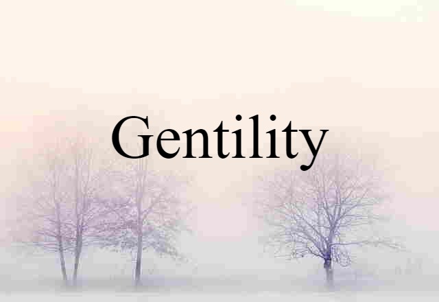 gentility