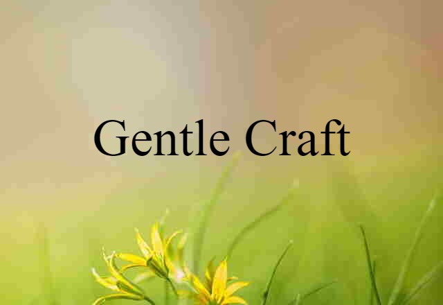 gentle craft