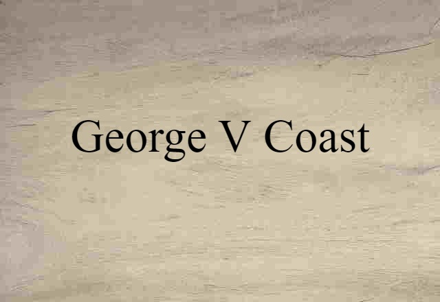 George V Coast