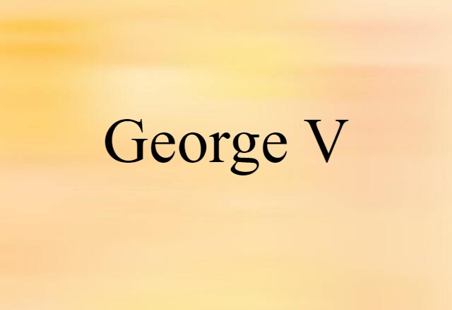 George V