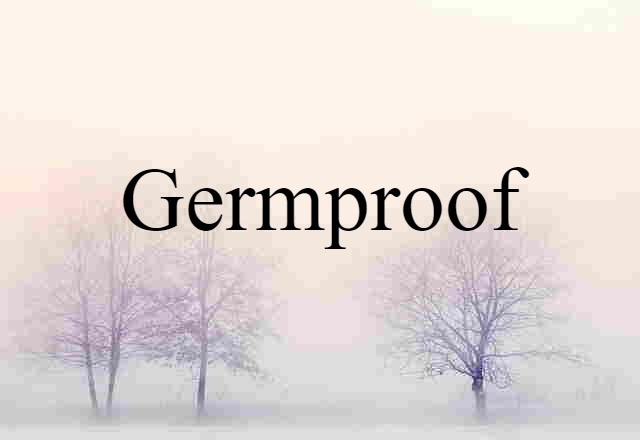 germproof