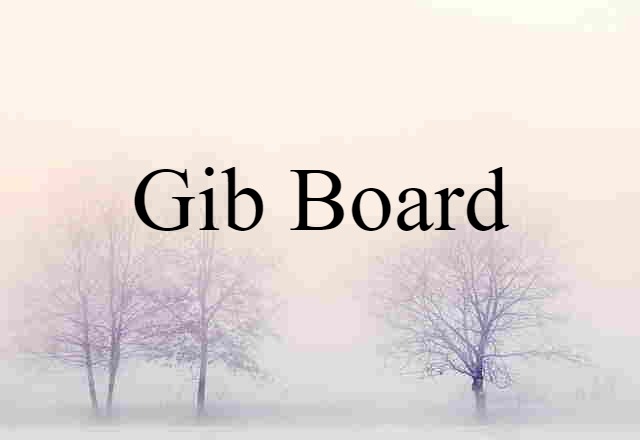 Gib board