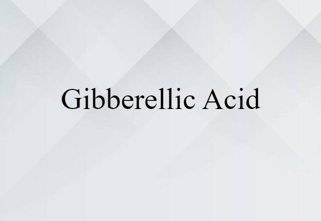 gibberellic acid