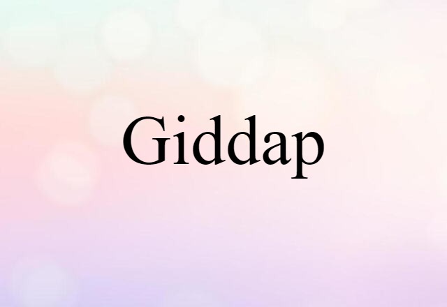 giddap