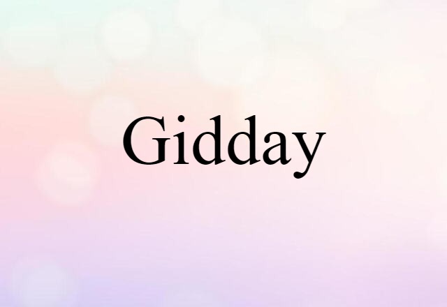 gidday