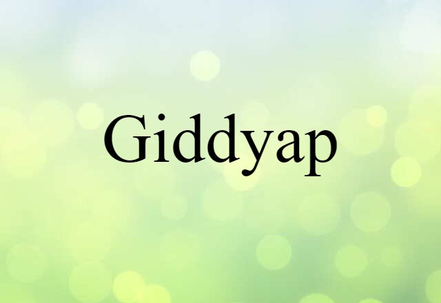 giddyap