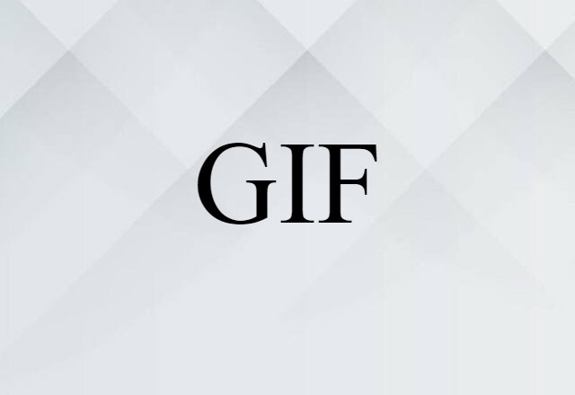 GIF (noun) Definition, Meaning & Examples