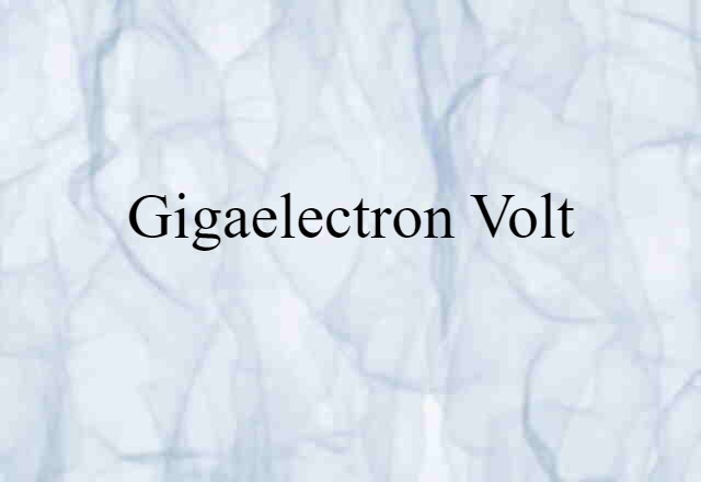 gigaelectron volt