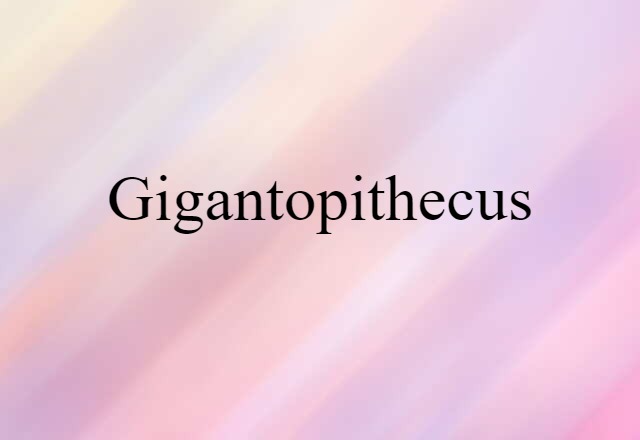 Gigantopithecus