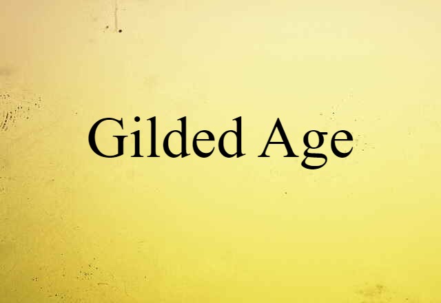 Gilded Age