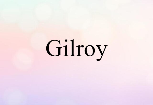 Gilroy