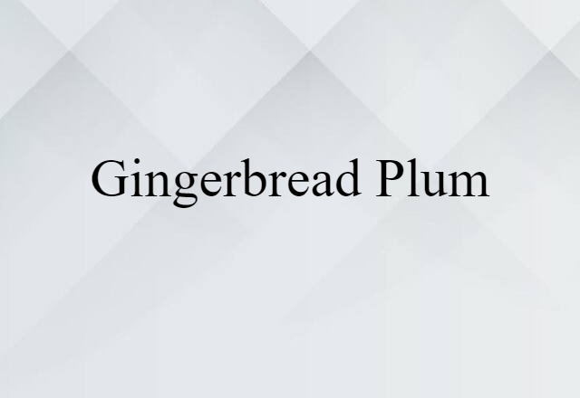 gingerbread plum