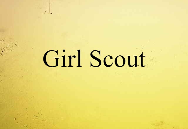 Girl Scout (noun) Definition, Meaning & Examples