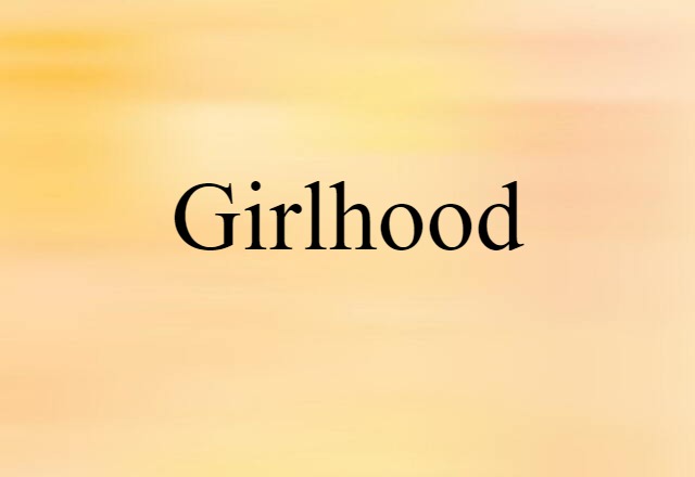 girlhood