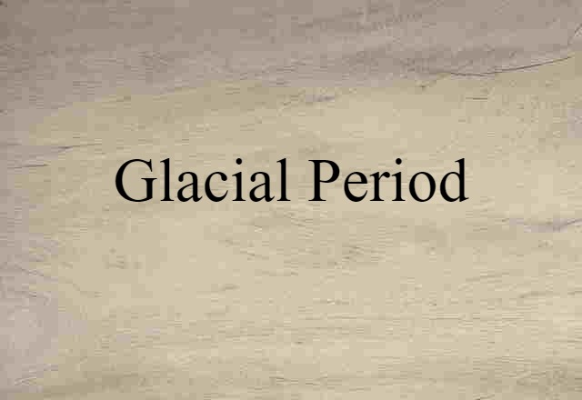 glacial period