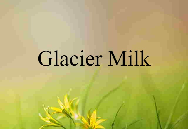 glacier milk