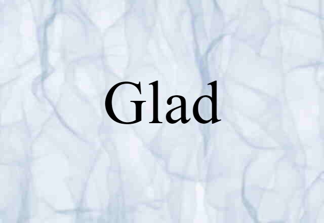 glad