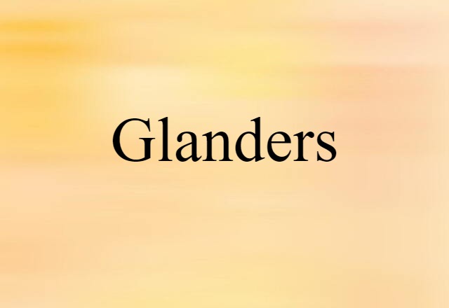 glanders