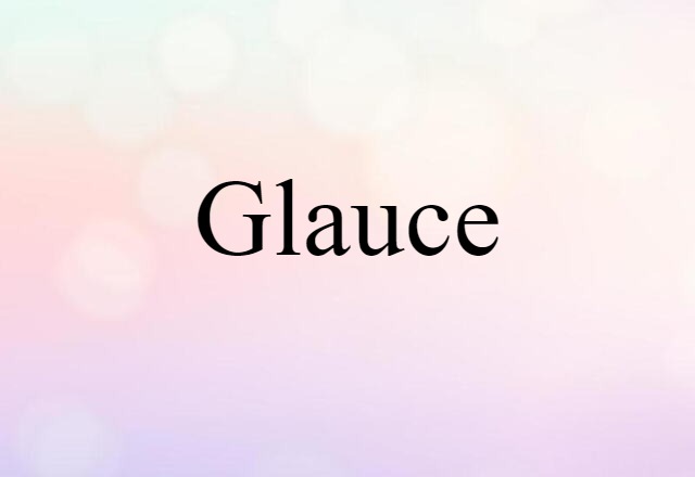 Glauce