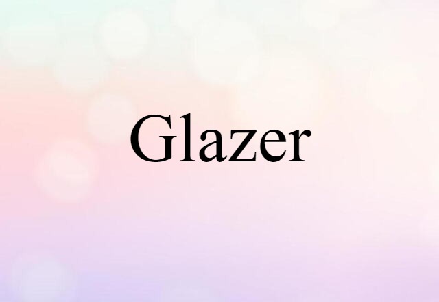 glazer