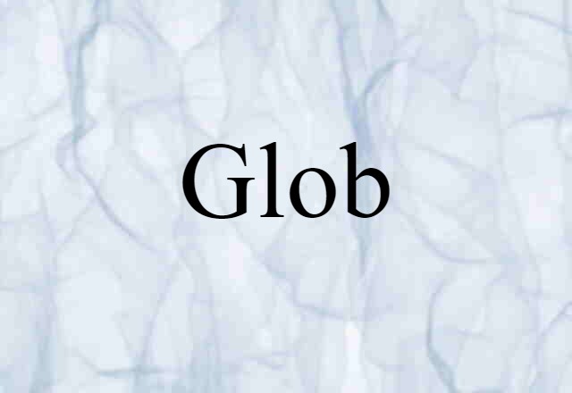 glob