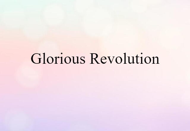 Glorious Revolution