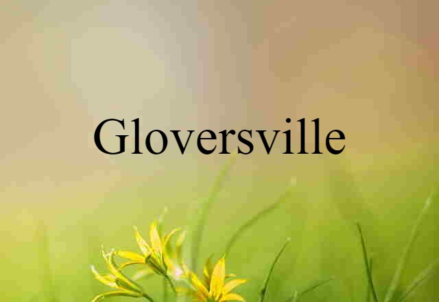 Gloversville