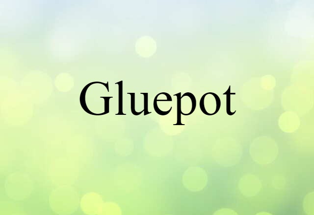 gluepot