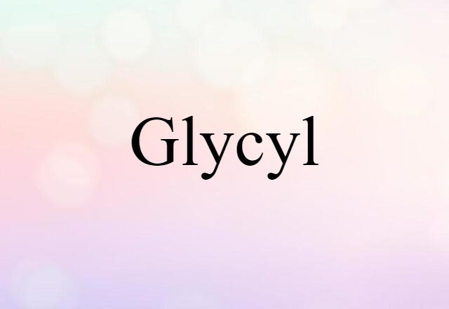 glycyl