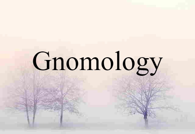 gnomology