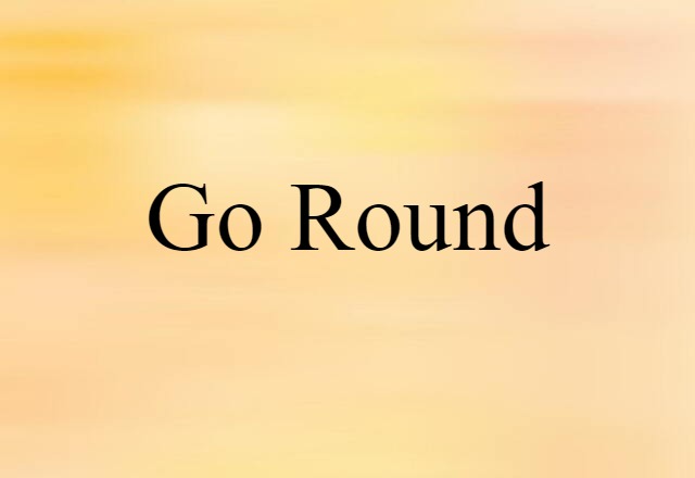 go-round