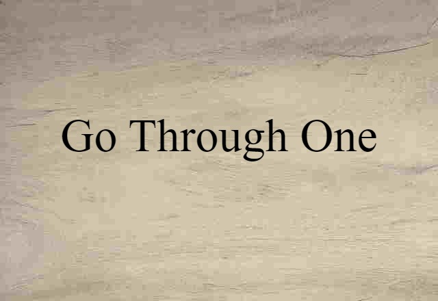 go through one