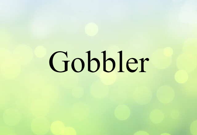 gobbler