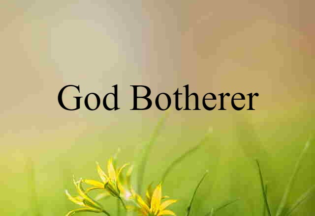 God-botherer