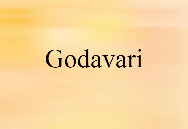 Godavari (noun) Definition, Meaning & Examples