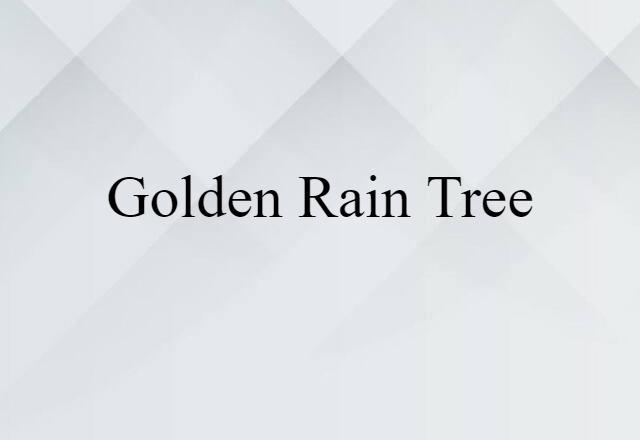 golden rain tree