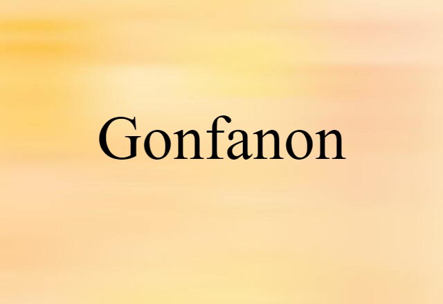 Gonfanon (noun) Definition, Meaning & Examples