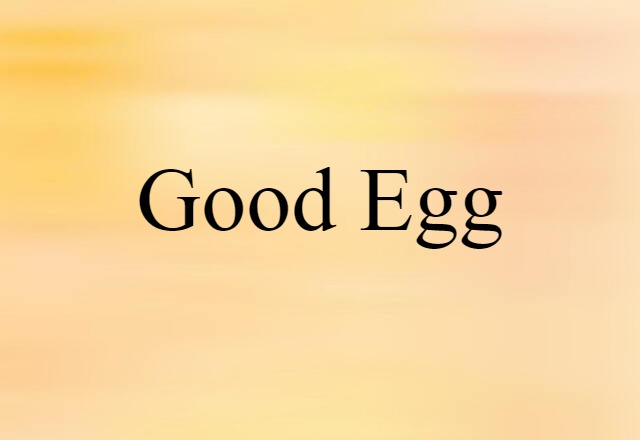 good egg