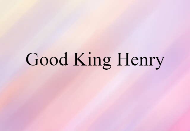 Good King Henry