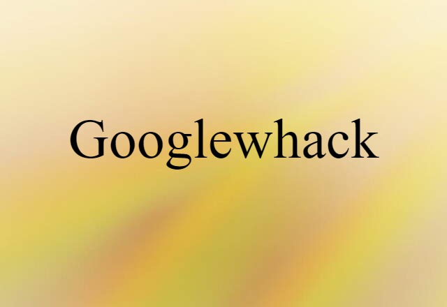 googlewhack