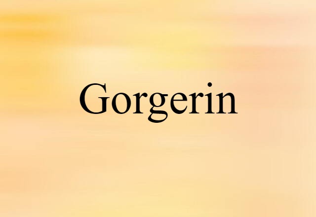 Gorgerin (noun) Definition, Meaning & Examples