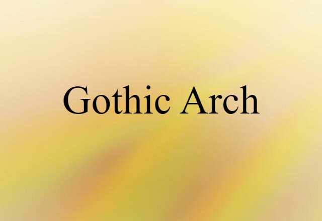 Gothic arch