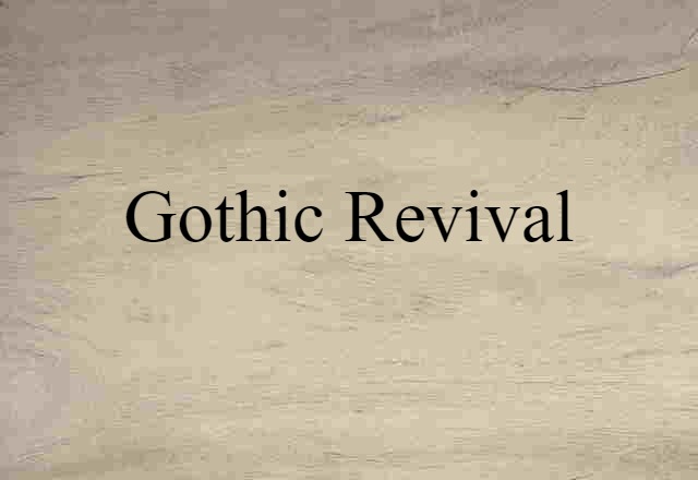 Gothic Revival