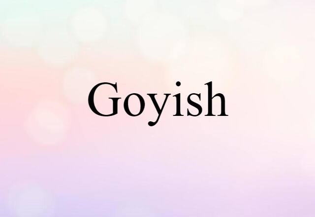 goyish